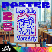 Less Talky, More Arty – Digital Classroom Poster Download