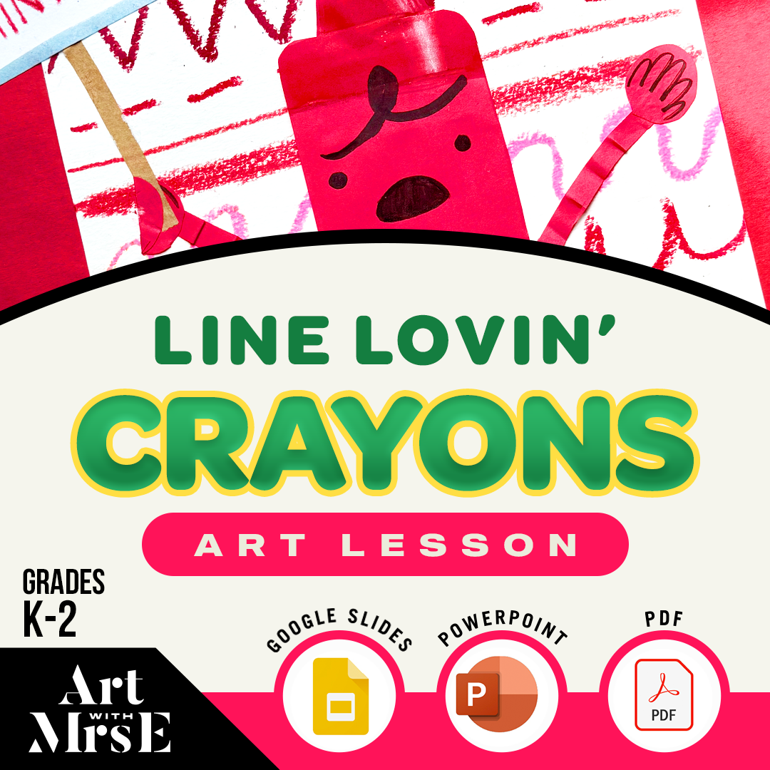 Line Lovin’ Crayons | Element of Art: Line | K–2 Art Lesson