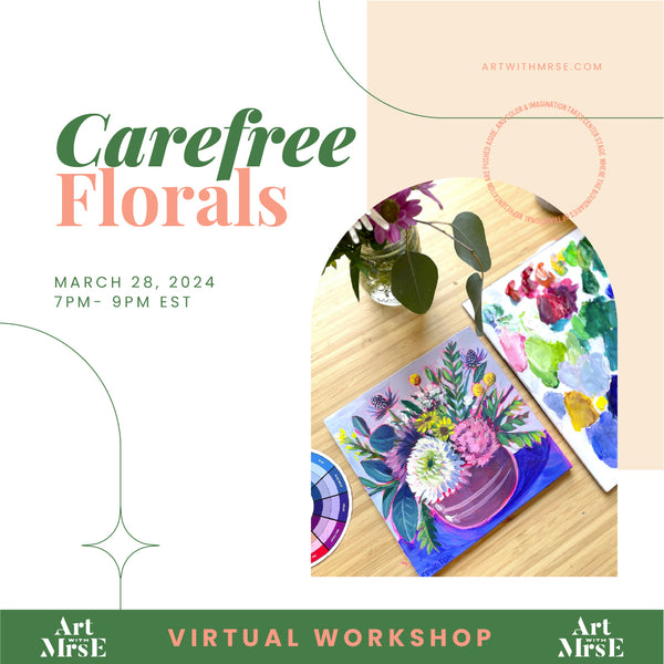 Carefree Florals | Virtual Workshop 3/28/24