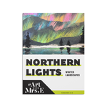 Northern Lights Winter Landscapes | Art Lesson | Digital Download