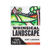 Whimsical Landscape | Art Lesson